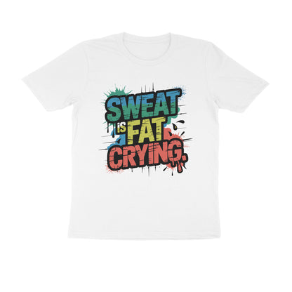 Sweat Is Fat Crying