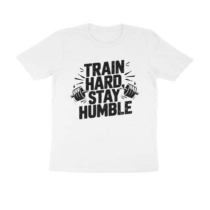 Train Hard Stay Humble